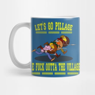 Let's Go Pillage! Mug